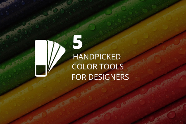 All Time Best 5 Tools To Help You Choose Colors For Design