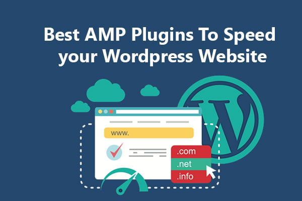 Best AMP Plugins To Speed your WordPress Website