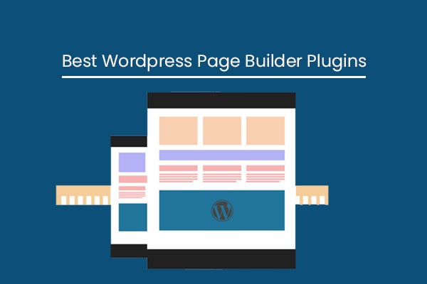 12 Best Wordpress page Builder Plugins: