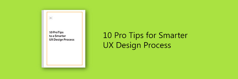 10 Pro Tips for Smarter UX Design Process